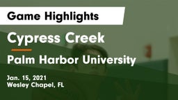 Cypress Creek  vs Palm Harbor University  Game Highlights - Jan. 15, 2021