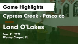 Cypress Creek  - Pasco co vs Land O'Lakes  Game Highlights - Jan. 11, 2022