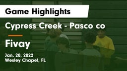 Cypress Creek  - Pasco co vs Fivay Game Highlights - Jan. 20, 2022