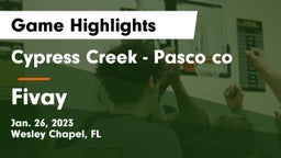 Cypress Creek  - Pasco co vs Fivay  Game Highlights - Jan. 26, 2023