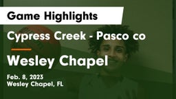 Cypress Creek  - Pasco co vs Wesley Chapel  Game Highlights - Feb. 8, 2023