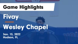 Fivay  vs Wesley Chapel  Game Highlights - Jan. 13, 2022