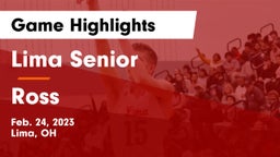 Lima Senior  vs Ross  Game Highlights - Feb. 24, 2023