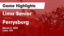 Lima Senior  vs Perrysburg  Game Highlights - March 3, 2023