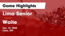Lima Senior  vs Waite  Game Highlights - Jan. 12, 2024