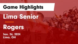 Lima Senior  vs Rogers  Game Highlights - Jan. 26, 2024