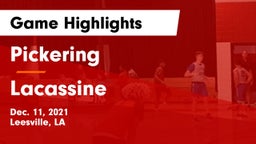 Pickering  vs Lacassine  Game Highlights - Dec. 11, 2021