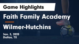 Faith Family Academy vs Wilmer-Hutchins  Game Highlights - Jan. 3, 2020