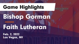 Bishop Gorman  vs Faith Lutheran  Game Highlights - Feb. 2, 2022