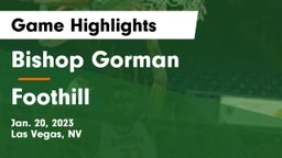 Bishop Gorman  vs Foothill  Game Highlights - Jan. 20, 2023