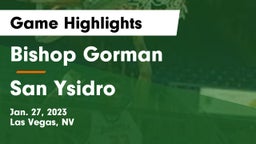 Bishop Gorman  vs San Ysidro Game Highlights - Jan. 27, 2023