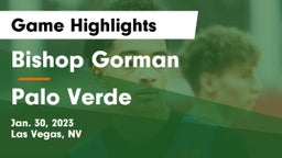 Bishop Gorman  vs Palo Verde  Game Highlights - Jan. 30, 2023