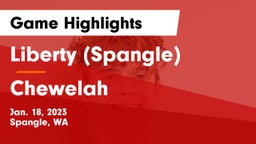 Liberty  (Spangle) vs Chewelah Game Highlights - Jan. 18, 2023