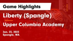 Liberty  (Spangle) vs Upper Columbia Academy Game Highlights - Jan. 23, 2023