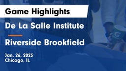 De La Salle Institute vs Riverside Brookfield  Game Highlights - Jan. 26, 2023