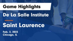 De La Salle Institute vs Saint Laurence  Game Highlights - Feb. 2, 2023