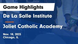 De La Salle Institute vs Joliet Catholic Academy  Game Highlights - Nov. 18, 2023