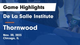 De La Salle Institute vs Thornwood  Game Highlights - Nov. 20, 2023