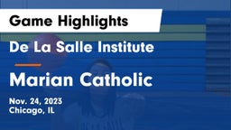 De La Salle Institute vs Marian Catholic  Game Highlights - Nov. 24, 2023