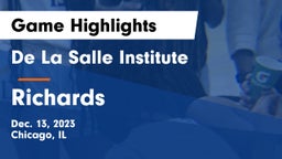 De La Salle Institute vs Richards  Game Highlights - Dec. 13, 2023