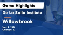 De La Salle Institute vs Willowbrook  Game Highlights - Jan. 4, 2024
