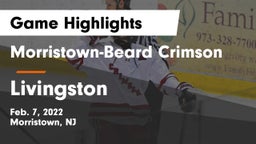 Morristown-Beard Crimson vs Livingston  Game Highlights - Feb. 7, 2022