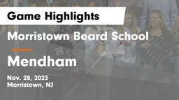 Morristown Beard School vs Mendham  Game Highlights - Nov. 28, 2023