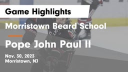 Morristown Beard School vs Pope John Paul II  Game Highlights - Nov. 30, 2023