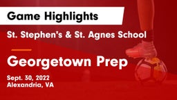 St. Stephen's & St. Agnes School vs Georgetown Prep Game Highlights - Sept. 30, 2022