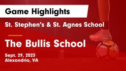 St. Stephen's & St. Agnes School vs The Bullis School Game Highlights - Sept. 29, 2023