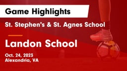 St. Stephen's & St. Agnes School vs Landon School Game Highlights - Oct. 24, 2023