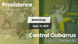 Matchup: Providence High vs. Central Cabarrus  2019