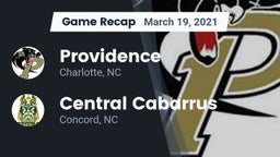 Recap: Providence  vs. Central Cabarrus  2021