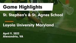 St. Stephen's & St. Agnes School vs Loyola University Maryland Game Highlights - April 9, 2022