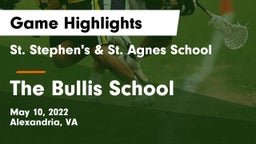 St. Stephen's & St. Agnes School vs The Bullis School Game Highlights - May 10, 2022