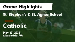 St. Stephen's & St. Agnes School vs Catholic  Game Highlights - May 17, 2022