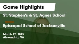 St. Stephen's & St. Agnes School vs Episcopal School of Jacksonville Game Highlights - March 22, 2023