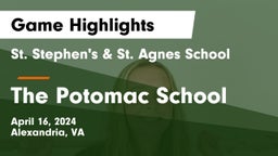 St. Stephen's & St. Agnes School vs The Potomac School Game Highlights - April 16, 2024