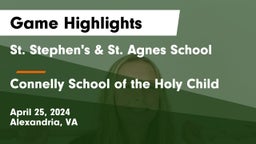St. Stephen's & St. Agnes School vs Connelly School of the Holy Child  Game Highlights - April 25, 2024