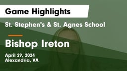 St. Stephen's & St. Agnes School vs Bishop Ireton  Game Highlights - April 29, 2024