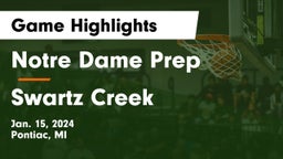 Notre Dame Prep  vs Swartz Creek  Game Highlights - Jan. 15, 2024