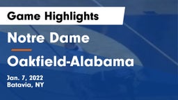 Notre Dame  vs Oakfield-Alabama  Game Highlights - Jan. 7, 2022