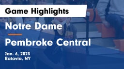 Notre Dame  vs Pembroke Central Game Highlights - Jan. 6, 2023