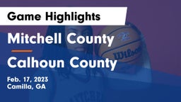 Mitchell County  vs Calhoun County  Game Highlights - Feb. 17, 2023