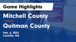Mitchell County  vs Quitman County  Game Highlights - Feb. 6, 2024