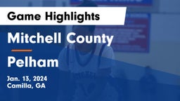 Mitchell County  vs Pelham  Game Highlights - Jan. 13, 2024