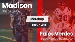 Matchup: Madison vs. Palos Verdes  2018