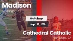 Matchup: Madison vs. Cathedral Catholic  2018