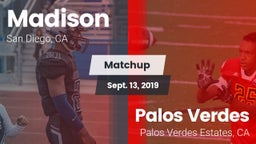 Matchup: Madison vs. Palos Verdes  2019
