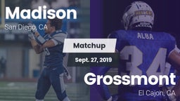 Matchup: Madison vs. Grossmont  2019